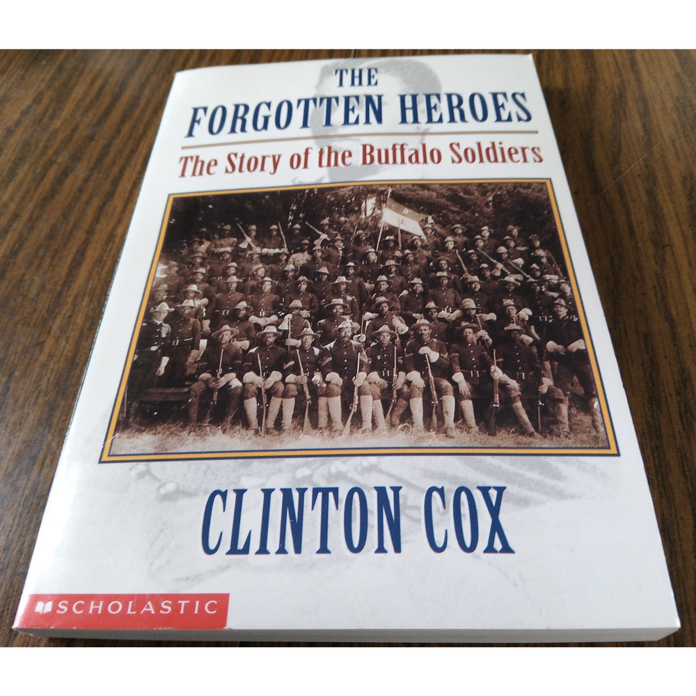 The Forgotten Heroes By Clinton Cox (1996 Scholastic Books)